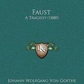 Cover Art for 9781168595072, Faust by Johann Wolfgang Von Goethe