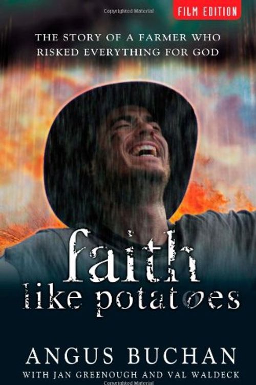 Cover Art for 9780825461118, Faith Like Potatoes by Angus Buchan