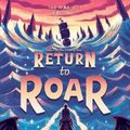 Cover Art for 9780062982742, Return to Roar (Land of Roar) by Jenny McLachlan