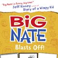 Cover Art for 9780008145019, Big Nate Blasts Off (Big Nate, Book 8) by Lincoln Peirce