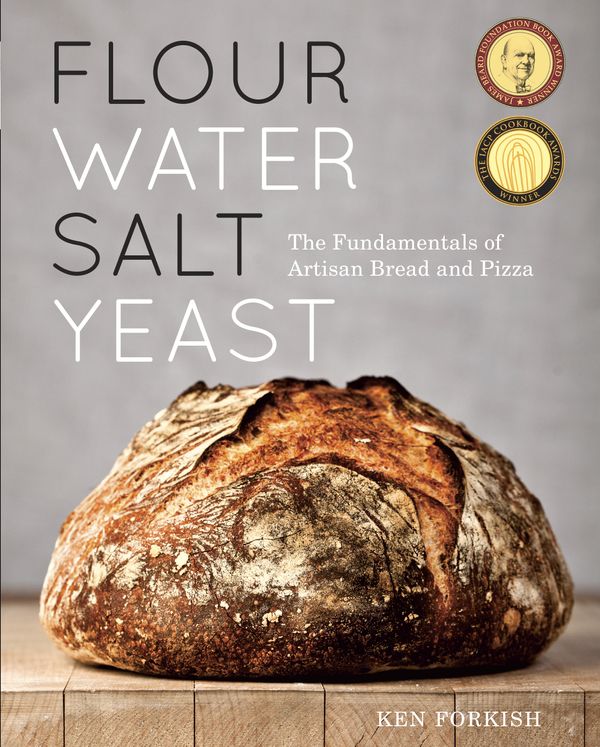 Cover Art for 9781607742739, Flour Water Salt Yeast by Ken Forkish