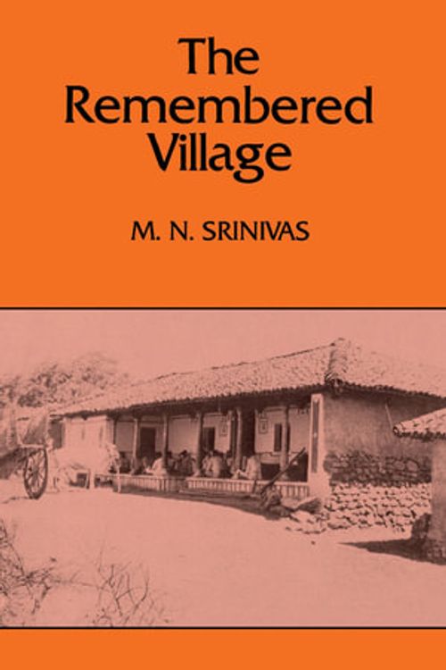 Cover Art for 9780520039483, The Remembered Village (Center for South & Southeast Asia Studies) by M. N. Srinivas
