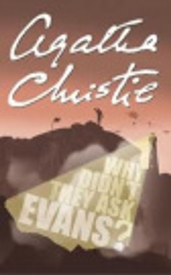 Cover Art for 9781569386019, Agatha Christie's Why Didn't They Ask Evans? by Jack Williams