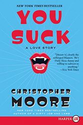 Cover Art for 9780061233159, You Suck by Christopher Moore