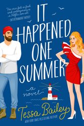 Cover Art for 9780063045651, It Happened One Summer: A Novel by Tessa Bailey