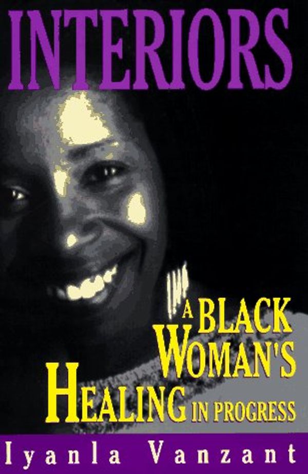 Cover Art for 9780863163210, Interiors : A Black Woman's Healing in Progress by Iyanla Vanzant