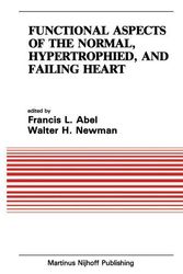 Cover Art for 9780898386653, Functional Aspects of the Normal, Hypertrophied and Failing Heart by Francesco Abel