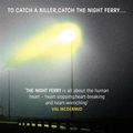 Cover Art for 9780751544428, The Night Ferry by Michael Robotham