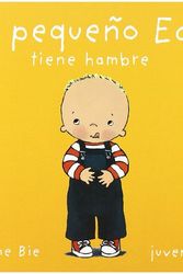 Cover Art for 9788426134165, El Pequeno Edu Tiene Hambre/ Edu Is Hungry by Bie Linne