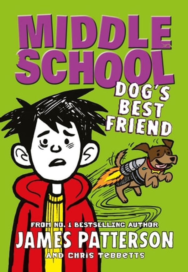 Cover Art for 9781473536272, Middle School: Dog's Best Friend by James Patterson