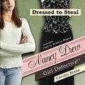 Cover Art for 9781433200366, Nancy Drew Girl Detective: Dressed to Steal, Library Edition by Keene, Carolyn/ Rogers, Rebecca (Narrator)