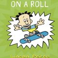 Cover Art for B009BZ6D0G, Big Nate on a Roll (Big Nate, Book 3) by Lincoln Peirce