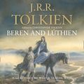 Cover Art for 9780008214234, Beren and Luthien by J. R. R. Tolkien