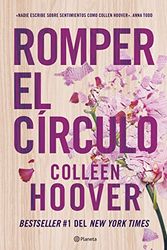 Cover Art for 9786070788116, Romper el círculo/ It Ends with Us (Paperback) by Colleen Hoover