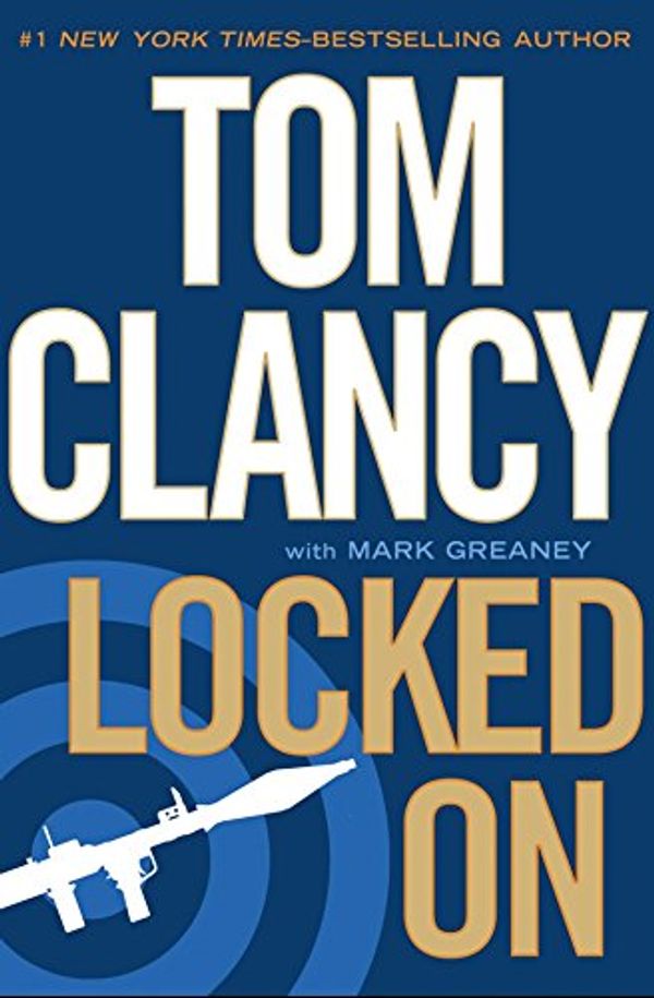 Cover Art for 9780718159153, Locked on by Tom Clancy