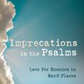 Cover Art for 9781725292413, Imprecations in the Psalms by Steffen G. Jenkins