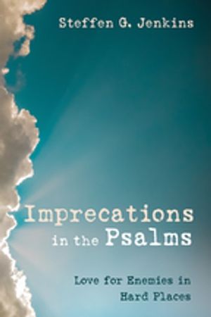 Cover Art for 9781725292413, Imprecations in the Psalms by Steffen G. Jenkins