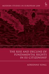 Cover Art for 9781509917938, The Rise and Decline of Fundamental Rights in EU Citizenship by Adrienne Yong