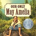 Cover Art for 9780060278229, Our Only May Amelia by Jennifer L Holm