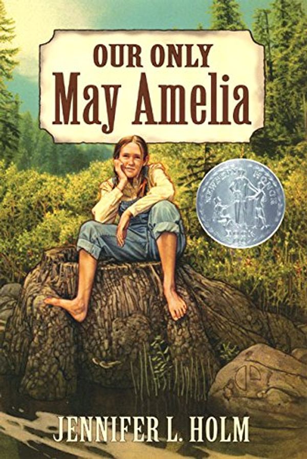 Cover Art for 9780060278229, Our Only May Amelia by Jennifer L Holm