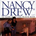 Cover Art for 9781442485853, In Search of the Black RoseNancy Drew by Carolyn Keene