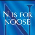 Cover Art for 9781250050335, N Is for Noose (Kinsey Millhone Alphabet Mysteries) by Sue Grafton