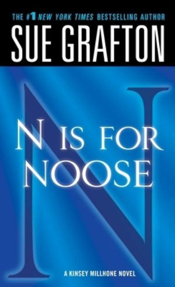 Cover Art for 9781250050335, N Is for Noose (Kinsey Millhone Alphabet Mysteries) by Sue Grafton