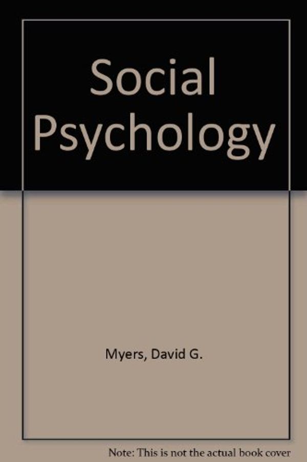 Cover Art for 9780072388640, Social Psychology by David G. Myers