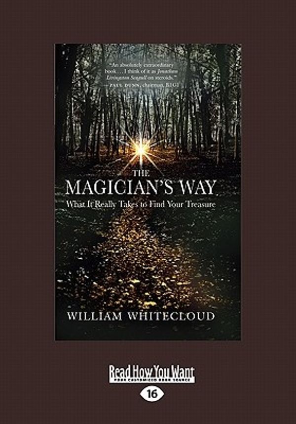 Cover Art for 9781458758613, The Magician’s Way by William Whitecloud