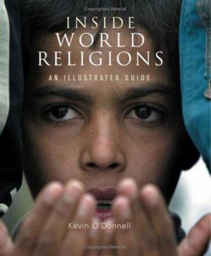 Cover Art for 9780745951973, Inside World Religions by Kevin O'Donnell