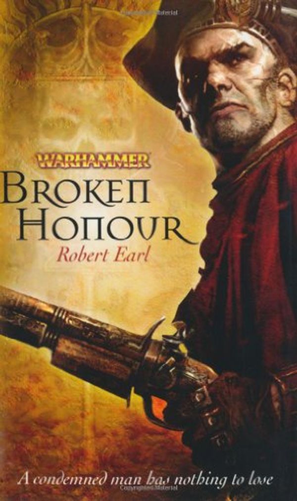 Cover Art for 9781849700269, Broken Honour by Robert Earl