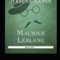 Cover Art for 9798560516055, The Confessions of Ars�ne Lupin Illustrated by Maurice LeBlanc