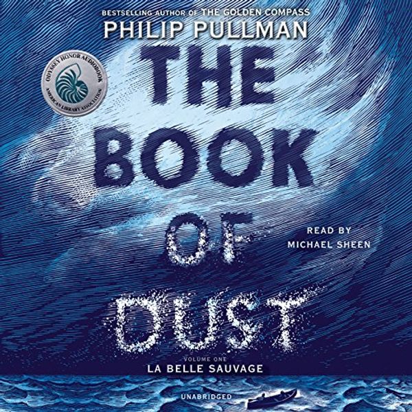 Cover Art for B06WLMX1HJ, The Book of Dust: La Belle Sauvage: Book of Dust, Volume 1 by Philip Pullman