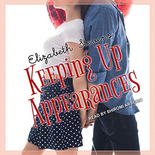Cover Art for B07MDH71D1, Keeping Up Appearances by Elizabeth Stevens