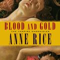 Cover Art for 9780375414213, Blood and Gold by Anne Rice
