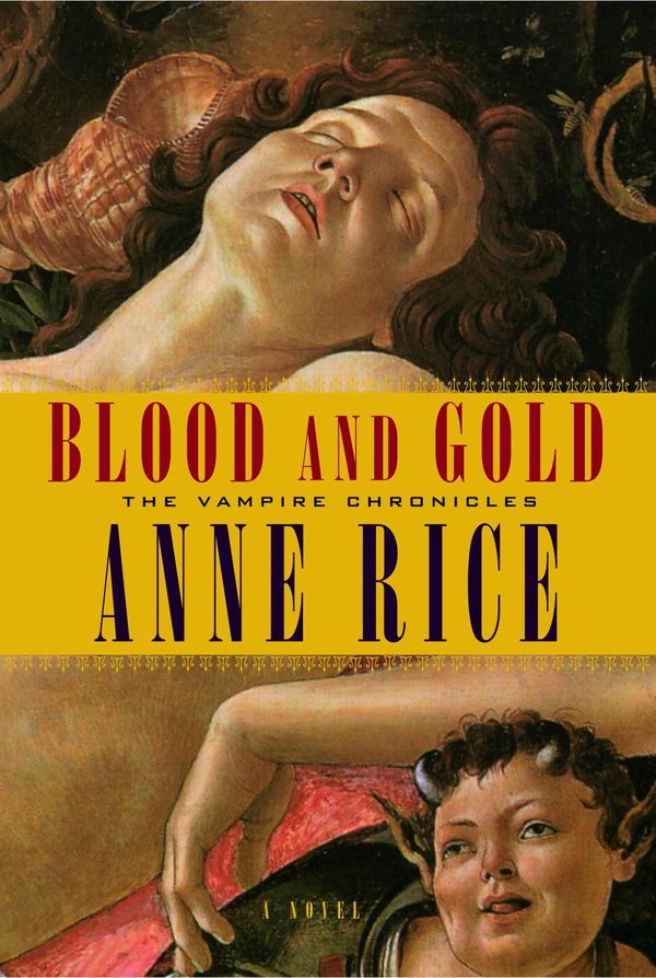Cover Art for 9780375414213, Blood and Gold by Anne Rice