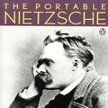 Cover Art for 9781440668555, The Portable Nietzsche by Friedrich Nietzsche