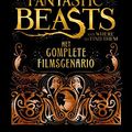 Cover Art for 9789463360210, Fantastic beasts and where to find them: het complete filmscenario by J. K. Rowling