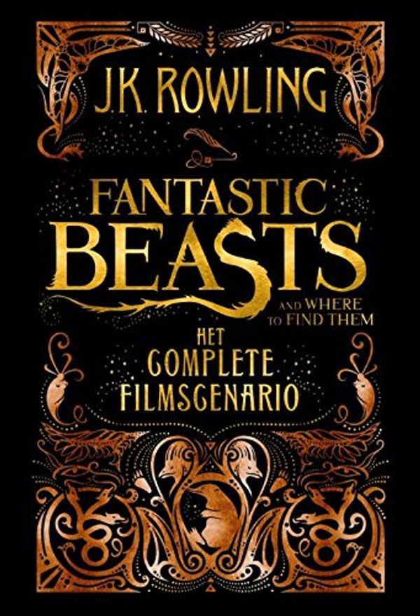 Cover Art for 9789463360210, Fantastic beasts and where to find them: het complete filmscenario by J. K. Rowling