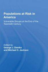 Cover Art for 9780367299361, Populations At Risk In America: Vulnerable Groups At The End Of The Twentieth Century by George J. Demko, Michael C. Jackson