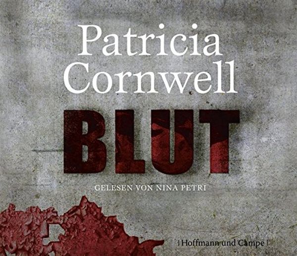 Cover Art for 9783455307481, Blut by Patricia Cornwell