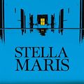 Cover Art for B09V1959YJ, Stella Maris by Cormac McCarthy