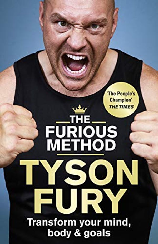 Cover Art for B08748GDFV, The Furious Method: Transform Your Body, Mind & Goals by Tyson Fury