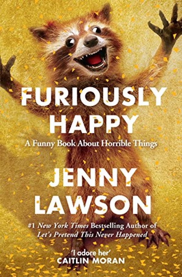 Cover Art for B012M82QP4, Furiously Happy by Jenny Lawson