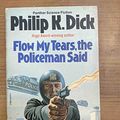 Cover Art for 9780586042038, Flow My Tears, the Policeman Said by Philip K. Dick