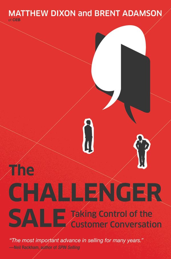 Cover Art for 9781591844358, The Challenger Sale by Matthew Dixon, Brent Adamson