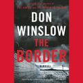 Cover Art for 9781504719971, The Border (The Cartel Trilogy) by Don Winslow
