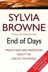 Cover Art for 9780749929107, End Of Days: Predictions and prophecies about the end of the world by Sylvia Browne