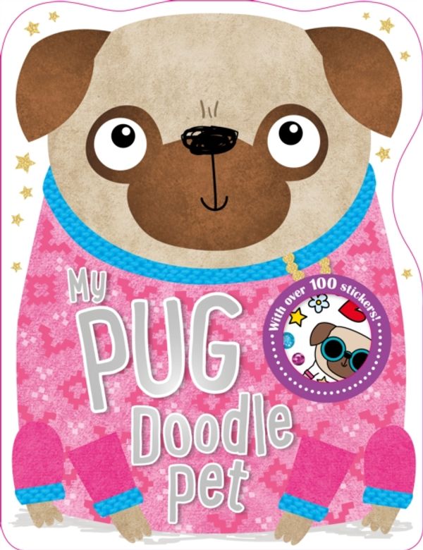 Cover Art for 9781783937899, My Pug Doodle PetDoodle Dude by Make Believe Ideas