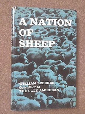 Cover Art for 9780393052886, A Nation of Sheep by William J. Lederer